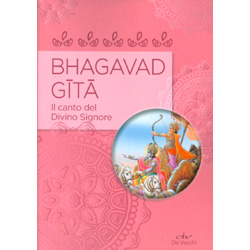 Bhagavad Gita - Il Canto del Divino Signore