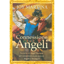 Connessione con gli AngeliTecniche di Angel Therapy per connettersi ai più potenti Angeli e Arcangeli