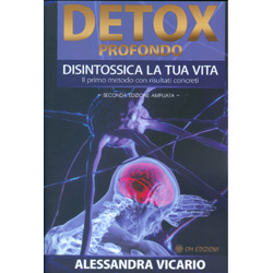 Detox Profondo - Disintossica la Tua VitaIl primo metodo con risultati concreti