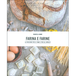 Farina e FarineLa passione per il pane e per gli impasti