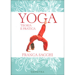 Yoga Teoria e praticaIl Manuale di Franca Sacchi
