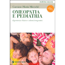 Omeopatia e PediatriaEsperienza clinica e schemi terapeutici