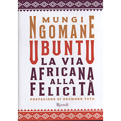 Ubuntu - La Via Africana alla FelicitàPrefazione di Desmon Tutu