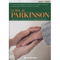 Guida al ParkinsonSuggerimenti e strategie per la cura e l'assistenza del malato