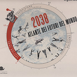 2038 Atlante dei Futuri del Mondo