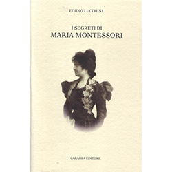 I Segreti Di Maria Montessori