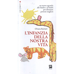 L'Infanzia della Nostra Vita