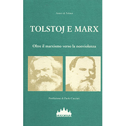 Tolstoj e MarxOltre il marxismo verso la nonviolenza