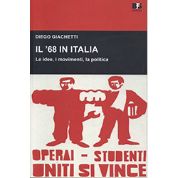 Il '68 in ItaliaLe idee, i movimenti, la plolitica