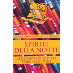 Spiriti della NotteLa deportazione della tribù Saysi Denè