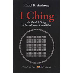 I ChingGuida all'I Ching. Il Libro di tutte le possibilità
