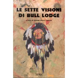 Le sette visioni di Bull Lodge