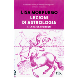 Lezioni di Astrologia 3 Volume terzo - la Natura dei Segni