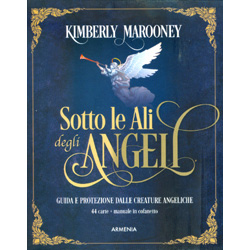 Sotto le Ali degli Angeli - Libro + 44 carteGuida e protezione dalle creature angeliche