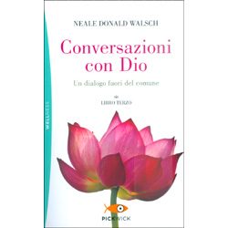 Conversazioni con DioUn dialogo fuori dal comune - Libro terzo