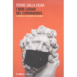 I Non-Luoghi del CoronavirusIl covid-19, la filosofia e gli zombie