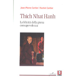 Thich Nhat HanhLa felicità della Piena Consapevolezza
