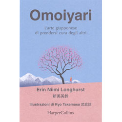OmoiyariL'arte giapponese di prendersi cura degli altri