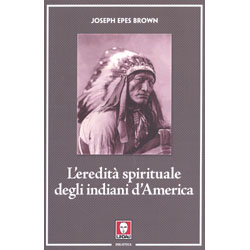 L'Eredità Spirituale degli Indiani d'America