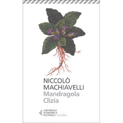 Mandragola - CliziaIntroduzione e cura di Ettore Mazzali