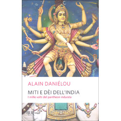 Miti e Dei dell'IndiaI Mille volti del pantheon induista