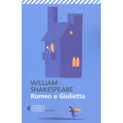 Romeo e GiuliettaA cura di Agostino Lombardo - Testo originale a fronte