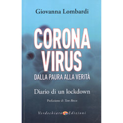 Corona Virus - Dalla Paura alla VeritàDiario di un lockdown