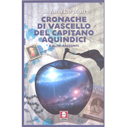 Cronache di Vascello del Capitano AquindiciE altri racconti