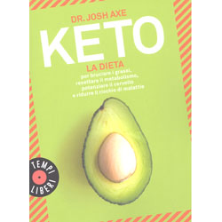 Keto - La Dieta per Bruciare i Grassi Resettare il MetabolismoPotenziare il cervello e ridurre il rischio di malattie