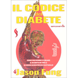 Il Codice del DiabeteCome prevenire e curare il diabete di tipo 2