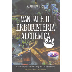 Manuale Di Erboristeria AlchemicaGuida completa alle erbe magiche e al loro utilizzo