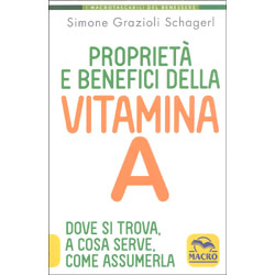 Proprietà e Benefici della Vitamina ADove si trova, a cosa serve, come assumerla