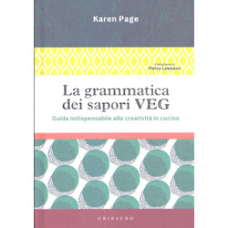 La Grammatica dei Sapori VEGGuida indispensabile alla creatività in cucina