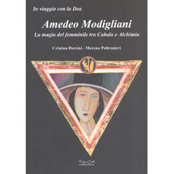 Amedeo Modigliani La Magia del Femminile Tra Cabala e Alchimia