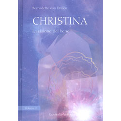 Christina - La Visione del BeneVolume 2