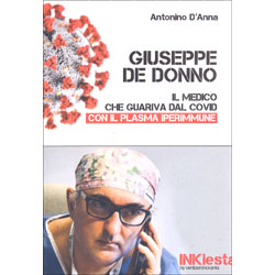 Giuseppe De Donnoil medico che guariva dal Covid con il plasma iperimmune