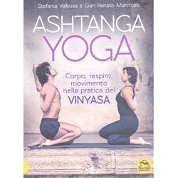 Ashtanga YogaCorpo, Respiro, Movimento nella Pratica del Vinyasa