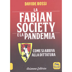La Fabian Society e la PandemiaCome si arriva alla dittatura