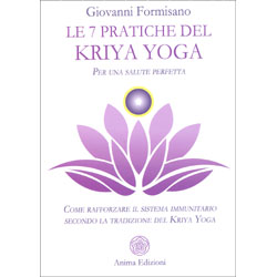 Le 7 Pratiche del Kriya YogaPer una salute perfetta