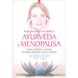 Ayurveda e MenopausaVivi la menopausa in modo naturale con l’alimentazione ayurvedica, lo yoga e i massaggi.