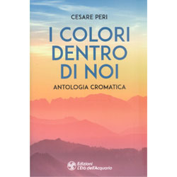 I Colori Dentro di NoiAntologia cromatica