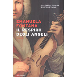 Il Respiro degli AngeliVita fragile e libera di Antonio Vivaldi - Romanzo