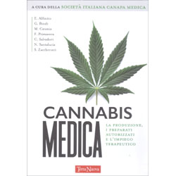 Cannabis MedicaLa produzione, i preparati autorizzati e l'impiego terapeutico