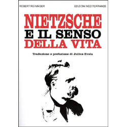 Nietzsche e il Senso della VitaTraduzione e prefazione di Julius Evola