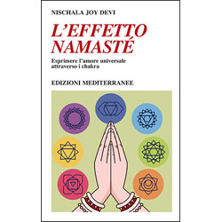 L'Effetto NamasteEsprimere l'amore universale attraverso i chakra