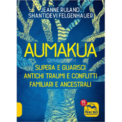 AumakuaSupera e guarisci antichi traumi e conflitti familiari e ancestrali