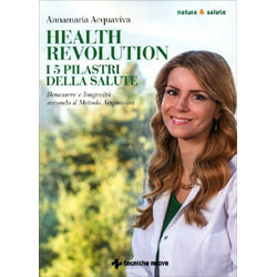 Health Revolution I 5 pilastri della Salute
