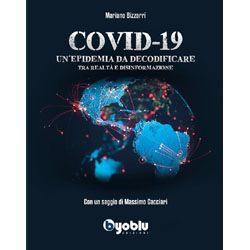 Covid-19 Un'Epidemia da DecodificareTra realtà e disinformazione