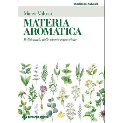 Materia AromaticaIl dizionario delle piante aromatiche