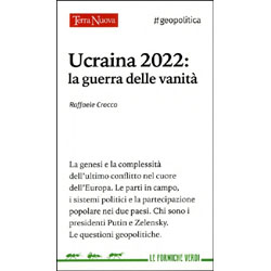 Ucraina 2022 - la Guerra delle Vanità